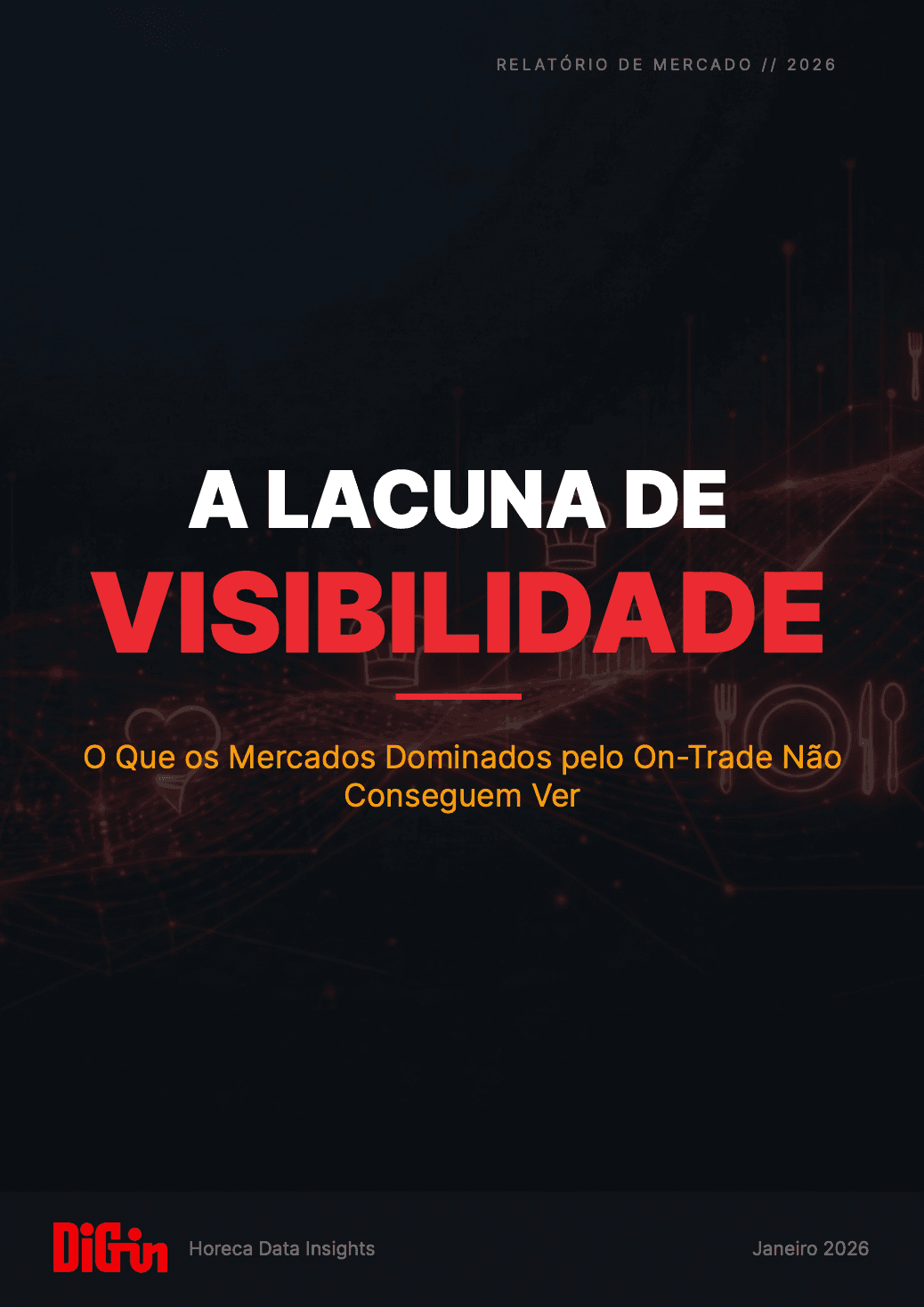 A LACUNA DE VISIBILIDADE - O Que os Mercados Dominados pelo On-Trade Não Conseguem Ver